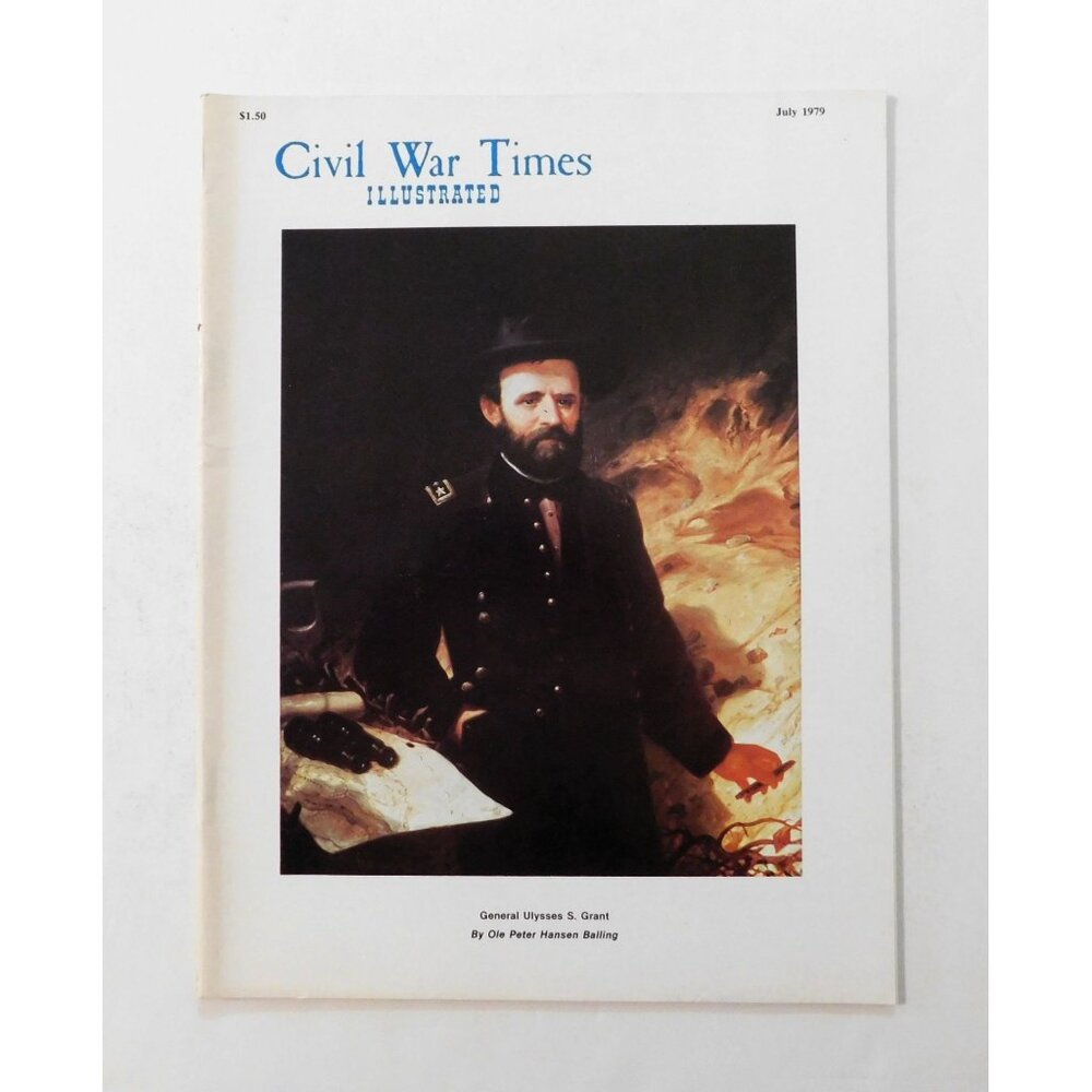 Civil War Times Illustrated Magazine July 1979 Grant Sherman Pink Parker